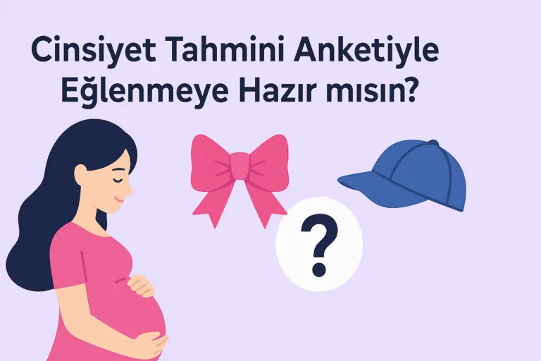 Cinsiyet Tahmini Anketi 👶